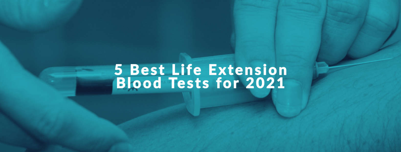 5 Best Life Extension Blood Tests And Companies In 2021