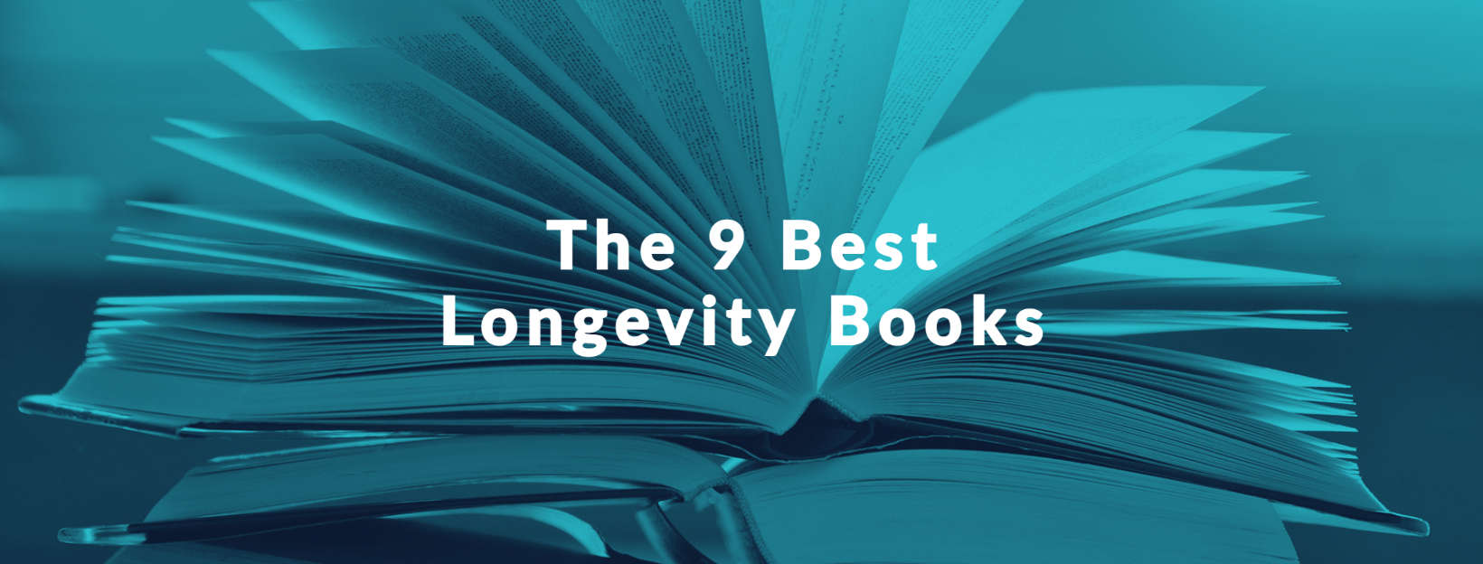 9 Best Longevity Books For 2021 - Longevity Advice